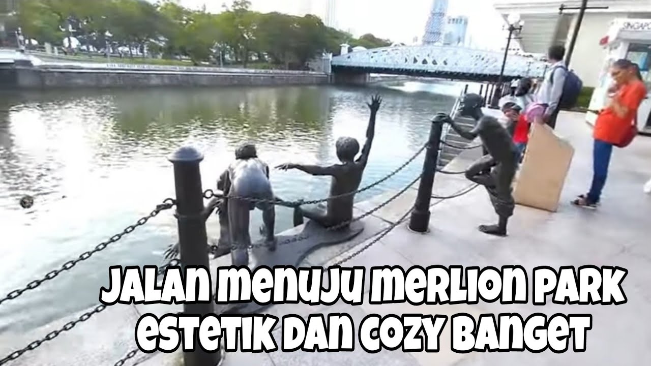 CARA KE MERLION PARK DARI STASIUN MRT RAFFLES || JALAN TEPI SINGAPORE RIVER IKON SINGAPORE