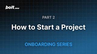 Bolt.new Onboarding Series | Part 2: How to Start a Project in Bolt (Prompt, Figma, GitHub, & more)