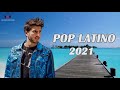 MIX REGGAETON 2021 - POP LATINO 2021 - TOP LATINO 2021 😍 LO MAS NUEVO 2021 ( Full Album Complete )