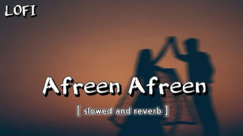 Afreen Afreen || ( slowed and reverb ) lo-fi song  @MkMixing-rc2jx