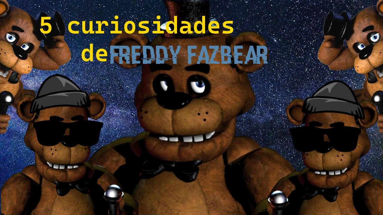 5 Curiosidades sobre Freddy Fazbear