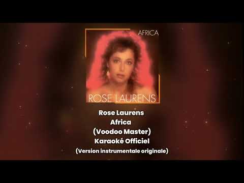 Rose Laurens - Africa (Voodoo Master) (Karaoké Officiel)