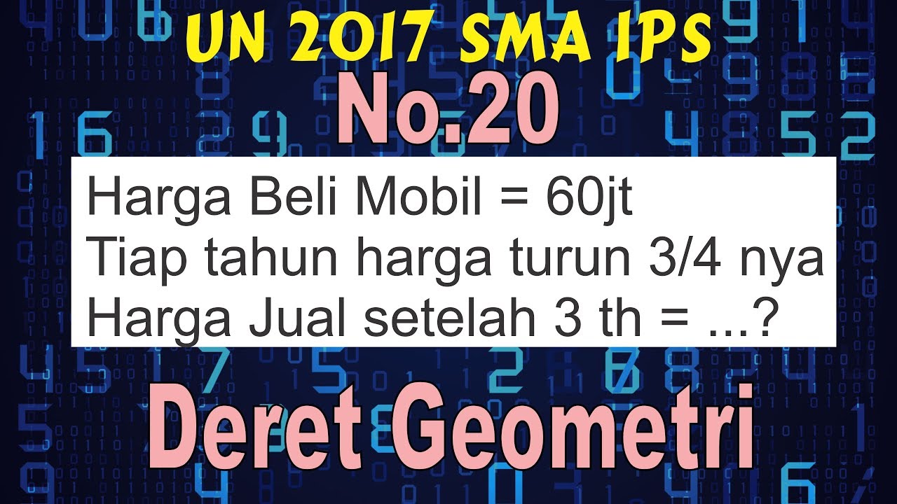 No 20 Deret Geometri Soal Cerita Un 2017 Ips Matematika Sma Soal