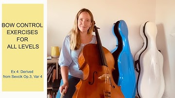 Ex 4: Improve Your Bowing Preparatory Exercises FOR ALL LEVELS (derived from Sevcik Op 3, Var 4)