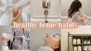 7 HIGHLY EFFECTIVE HEALTHY HOME HABITS