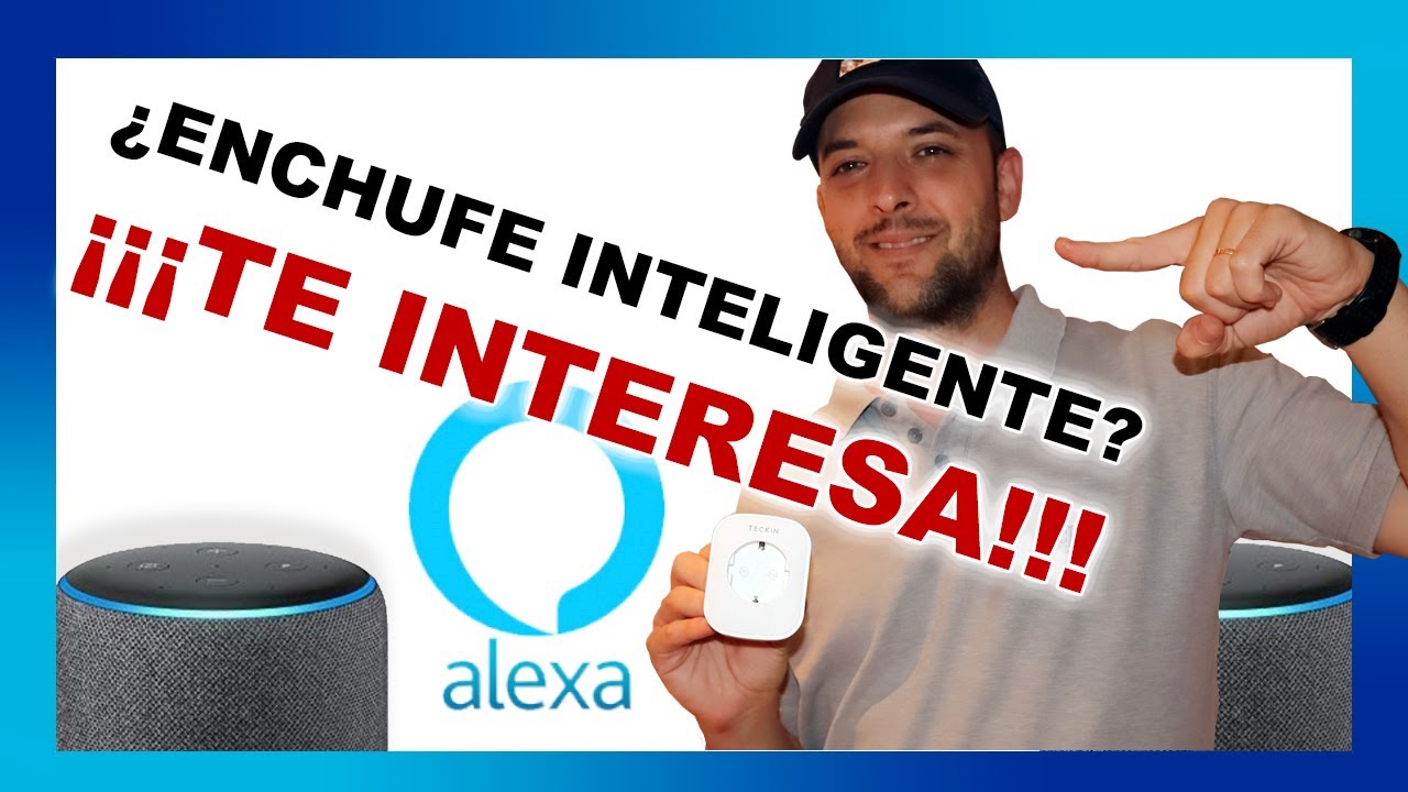 Como CONFIGURAR ENCHUFE INTELIGENTE con ALEXA 