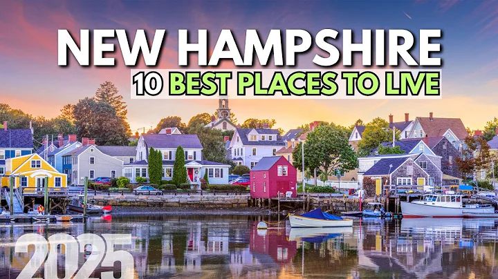 Moving to New Hampshire - 10 Best Places to Live in New Hampshire 2025