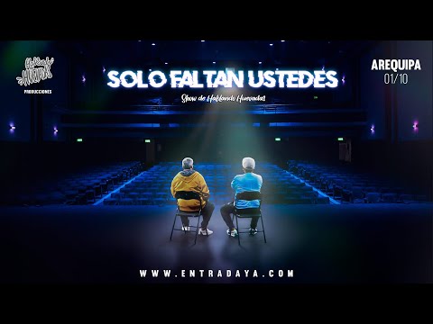 HABLANDO HUEVADAS - Sólo faltan USTEDES - Stand-up Comedy Arequipa