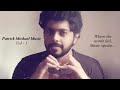 PATRICK MICHAEL SONGS VOL - 1 | Malayalam Unplugged | Malayalam Cover songs Mp3 Song