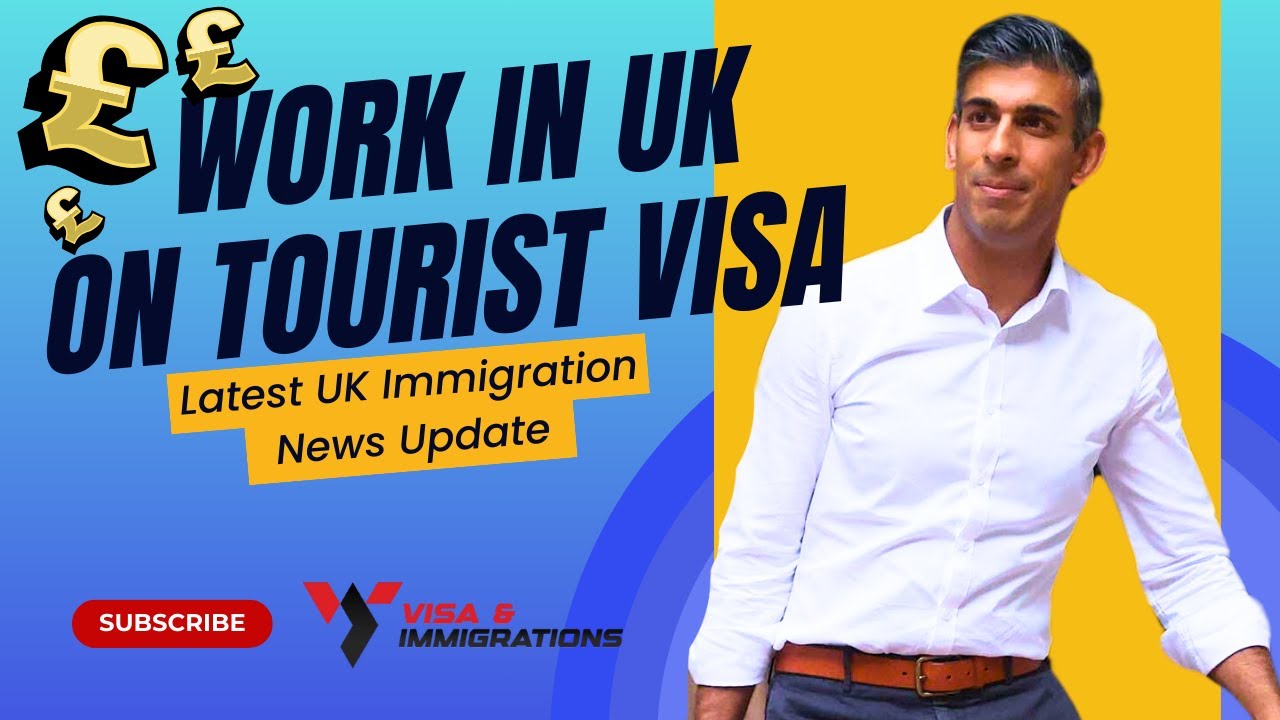UK Tourist Visa Work In UK On Tourist Visa Latest UK Immigration UK Tourist Visa Work In UK On Tourist Visa Latest UK Immigration