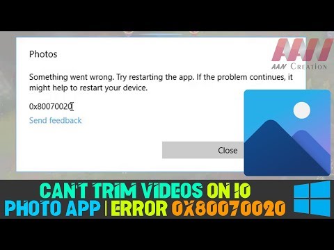 How to Fix Can't Trim Videos on Windows 10 Photo App | Error Code 0x80070020