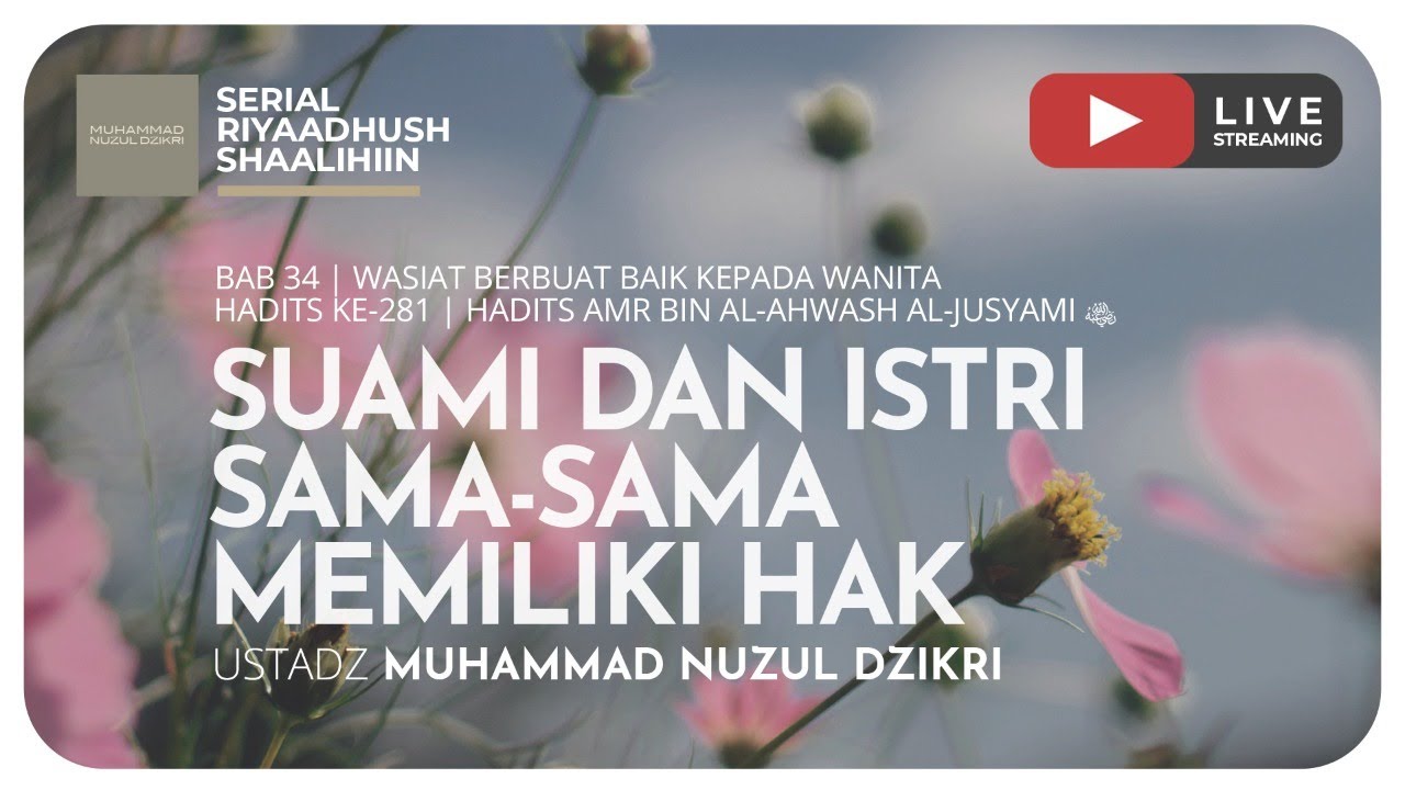 762. SUAMI DAN ISTRI SAMA-SAMA MEMILIKI HAK | Riyaadush Shaalihiin