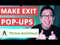 How To Make An Exit Pop Up Using Thrive Architect and Lightboxes | Thrive Architect [FOR BEGINNERS]