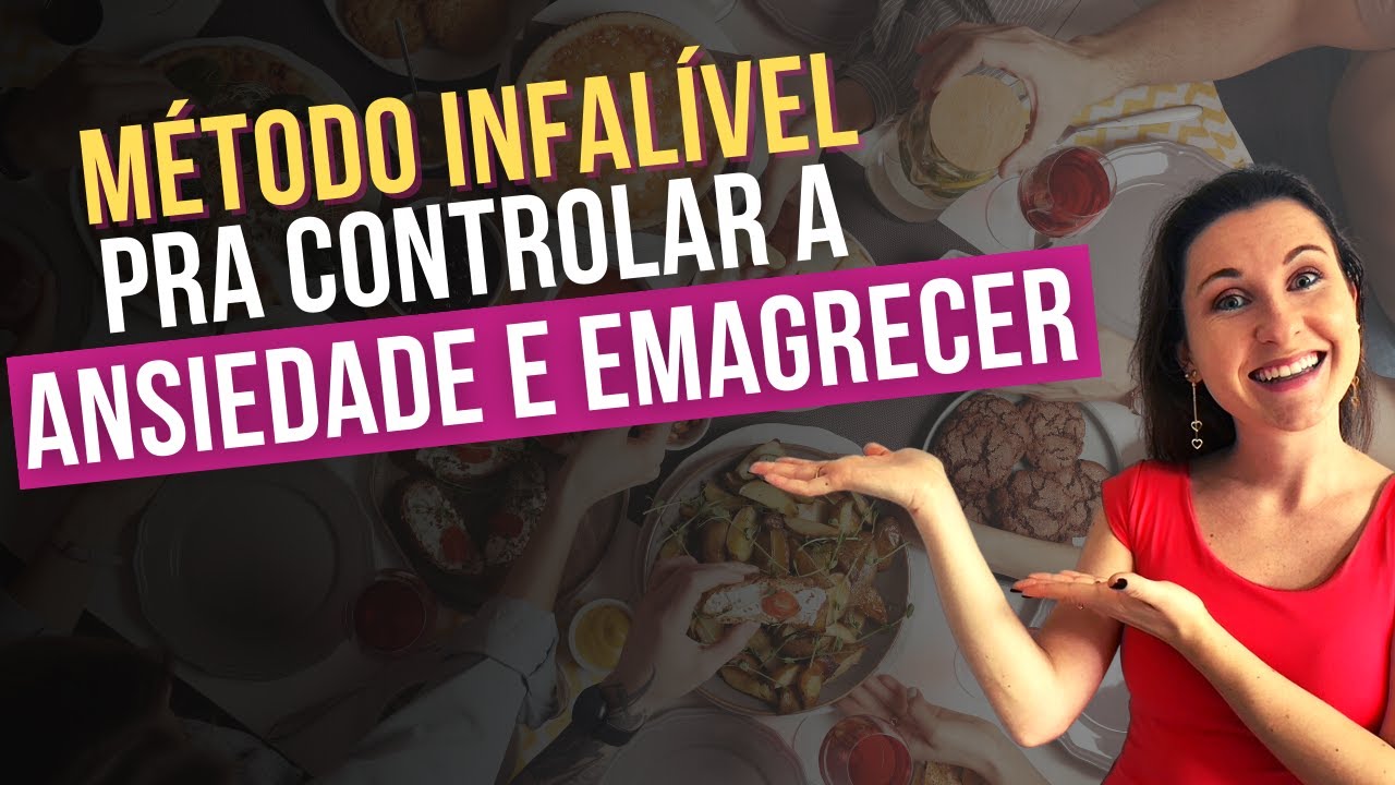 Método infalível pra controlar a ansiedade e emagrecer | ENCONTRO COM A ...