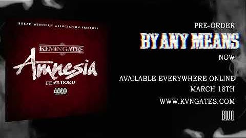 Kevin Gates ft Doe B - Amnesia (Official Audio)
