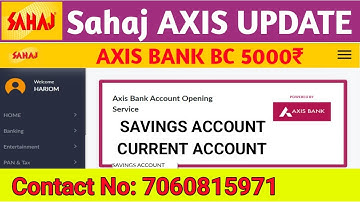 Sahaj Axis New Update ll Sahaj Mai Current Account Opening Chalu ll Sahaj Axis bank BC ID Kaise le