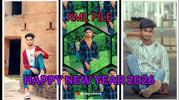 HAPPY NEW YEAR 2026 NEW XML FILE ALIGHT MOTION XML VIDEO EDITING#viralxmlvideo #xml_file
