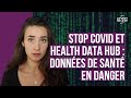 Stop covid et health data hub  donnes de sant en danger