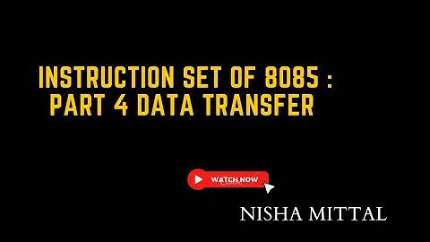 Instruction set of 8085 : Part IV Logical Instructions NTA NET Computer Science