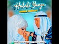 Halali Yangu|Rahma Tashtity Mp3 Song