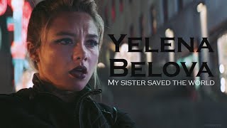 Yelena Belova | My sister saved the world