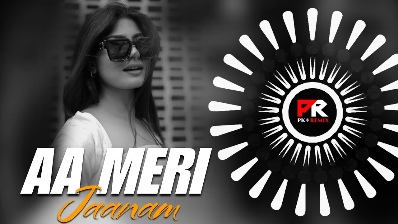 AA MERI JAANAM - CIRCUIT MIX || DJ BIKASH x DJ CHANDAN || PK REMIX OFFICIAL 