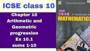 Candid ICSE Mathematics class10, chapter 10 Arithmetic  and Geometric progression Ex 10.1 Sums 1-10