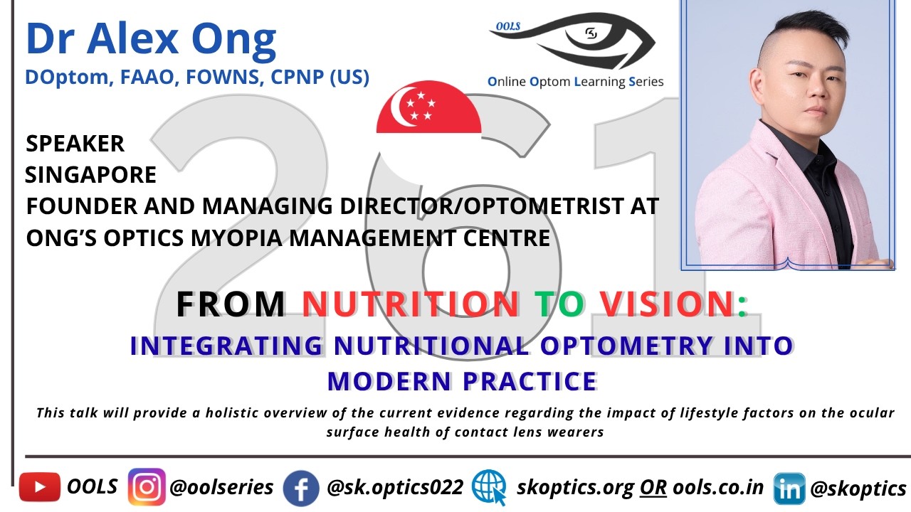 #Nutrition to #Vision : Integrating Nutritional Optometry into Modern Practice | OOLS | Dr. Alex Ong