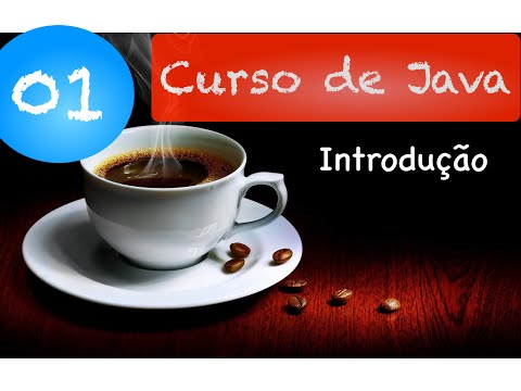 Curso de Java 01: Introdução e Dicas para quem está Começando