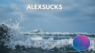 Alexsucks  Flowers  Dirt