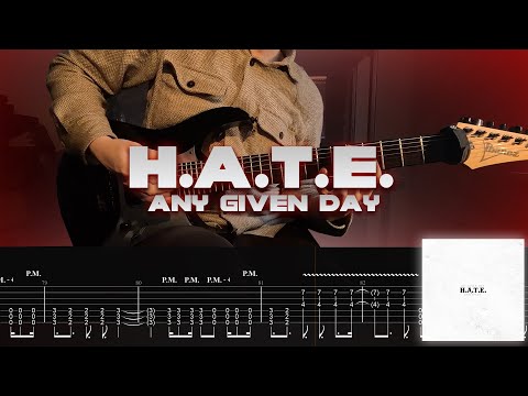 H.A.T.E. - Any Given Day & Annisokay (ON-SCREEN TABS) (ONE-TAKE COVER)