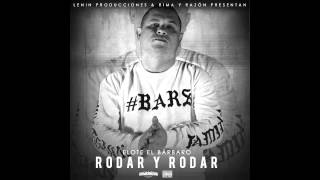 Watch Elote El Barbaro Rodar Y Rodar video