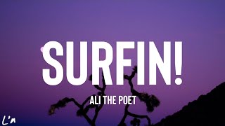 Ali The Poet - SURFIN! (lyrics)