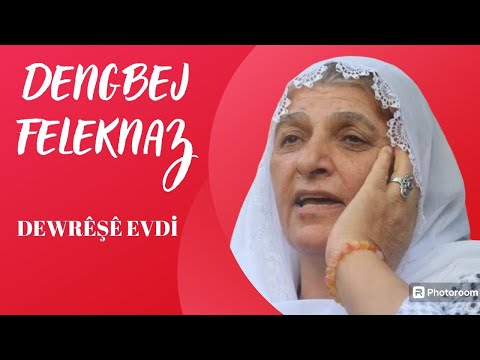 #Dengbej  FELEKNAZ /  DEWRÊŞÊ EVDİ. #beğen #Yorumyap #aboneolmayıunutmayın