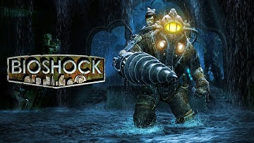 Bioshock - Full Game 100% Walkthrough
