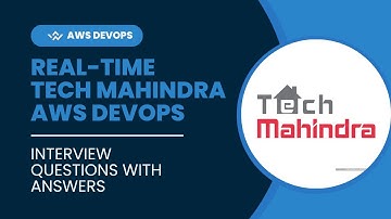 AWS DevOps Interview Questions Asked at Tech Mahindra | Real-Time Q&A | Ace Your Next Interview!