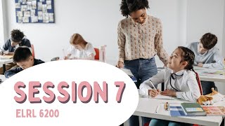 Session 7 - ELRL 6200 Session 4 Elrl 6200