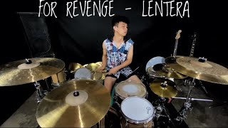 FOR REVENGE - LENTERA ( DRUM COVER )