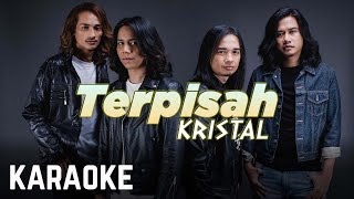 Kristal  Terpisah Karaoke 