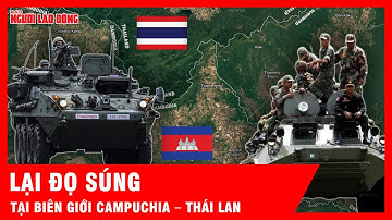 Cập nhật diễn biến mới nhất vụ đọ súng tại biên giới Campuchia - Thái Lan | Tin Quốc tế