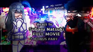 Re:Zero react to Subaru Natsuki / Future | FULL MOVIE + [BONUS PART]  | Gacha [ENG/RU]