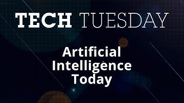 Tech Tuesday: Artificial Intelligence Today | Full Sail University
