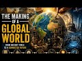 The Making of Global World #books #youtube #google
