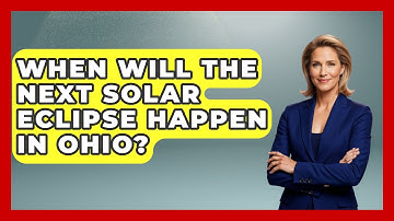 When Will The Next Solar Eclipse Happen In Ohio? - Physics Frontier
