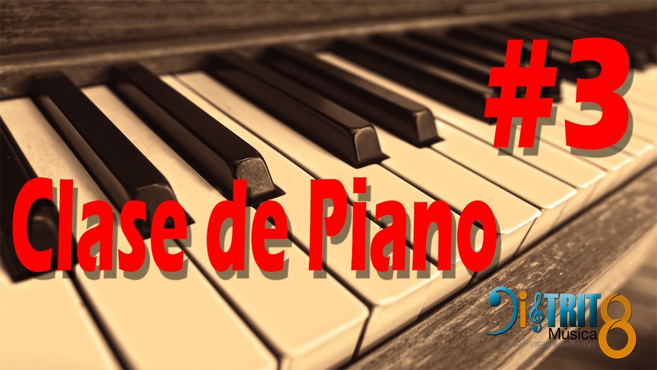 Clase de Piano 3 Nivel 1 YouTube Clase de Piano 3 Nivel 1 YouTube