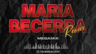 Maria Becerra Megamix Remix - Dj Manias 2021