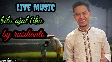 Lagu bila ajal // by rusdianto (live music)