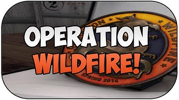 CS:GO: Operation Wildfire! (NEW OPERATION!)