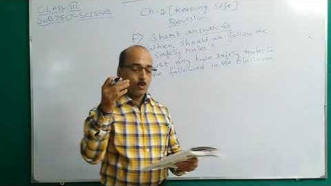 Class III Science Topic : Keeping Safe