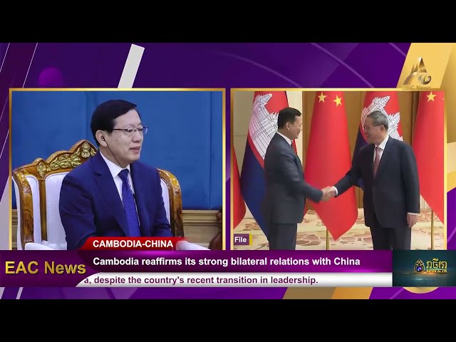 Cambodia Upholds Strong Bilateral Relations with China Amidst Leadership Transition class=